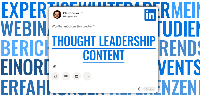 Thought Leadership Content ist am wichtigsten auf LinkedIn!