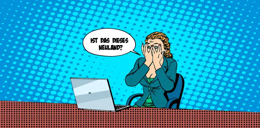 Comicstrip mit Frau vor Laptop und die Sprechblase "Ist das dieses Neuland"